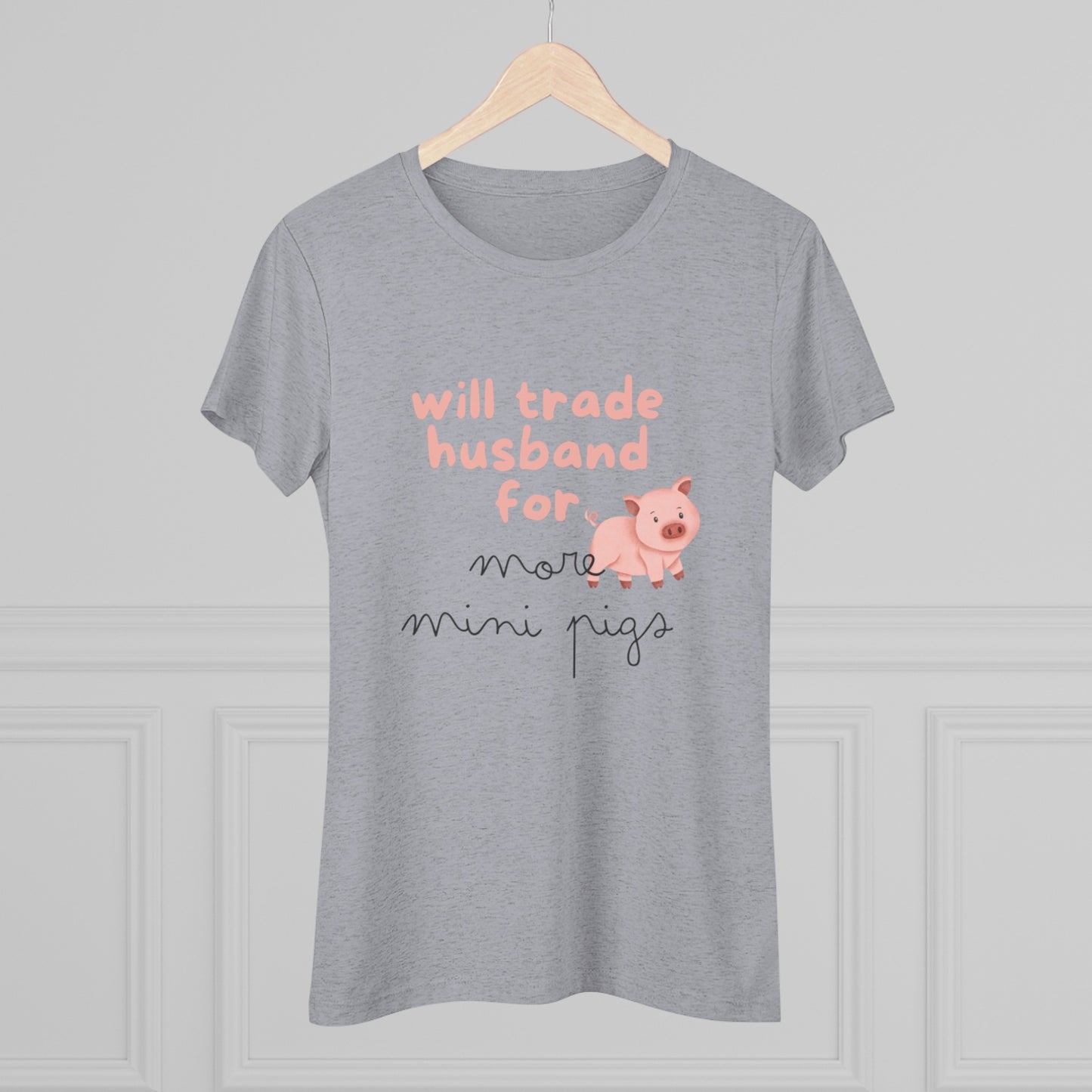 Will trade husband for mini pig T-Shirt