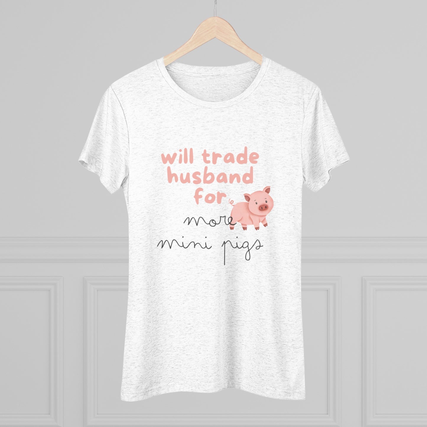 Will trade husband for mini pig T-Shirt