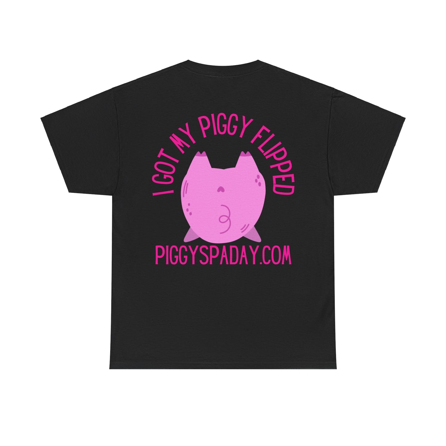 I got my piggy flipped! Unisex Heavy Cotton Tee