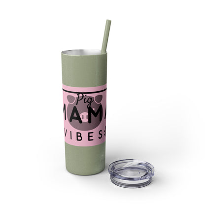 Pig Mama Vibes Skinny Tumbler with Straw, 20oz