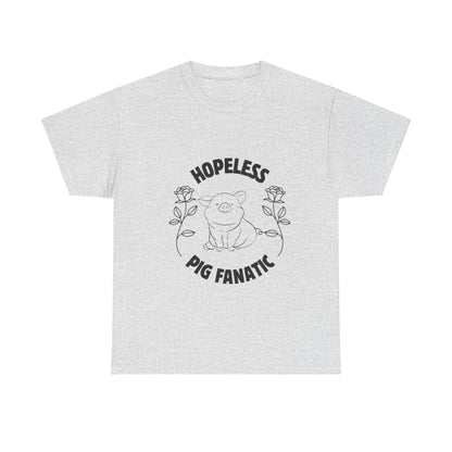 Hopeless Pig Fanatic Unisex Heavy Cotton Tee