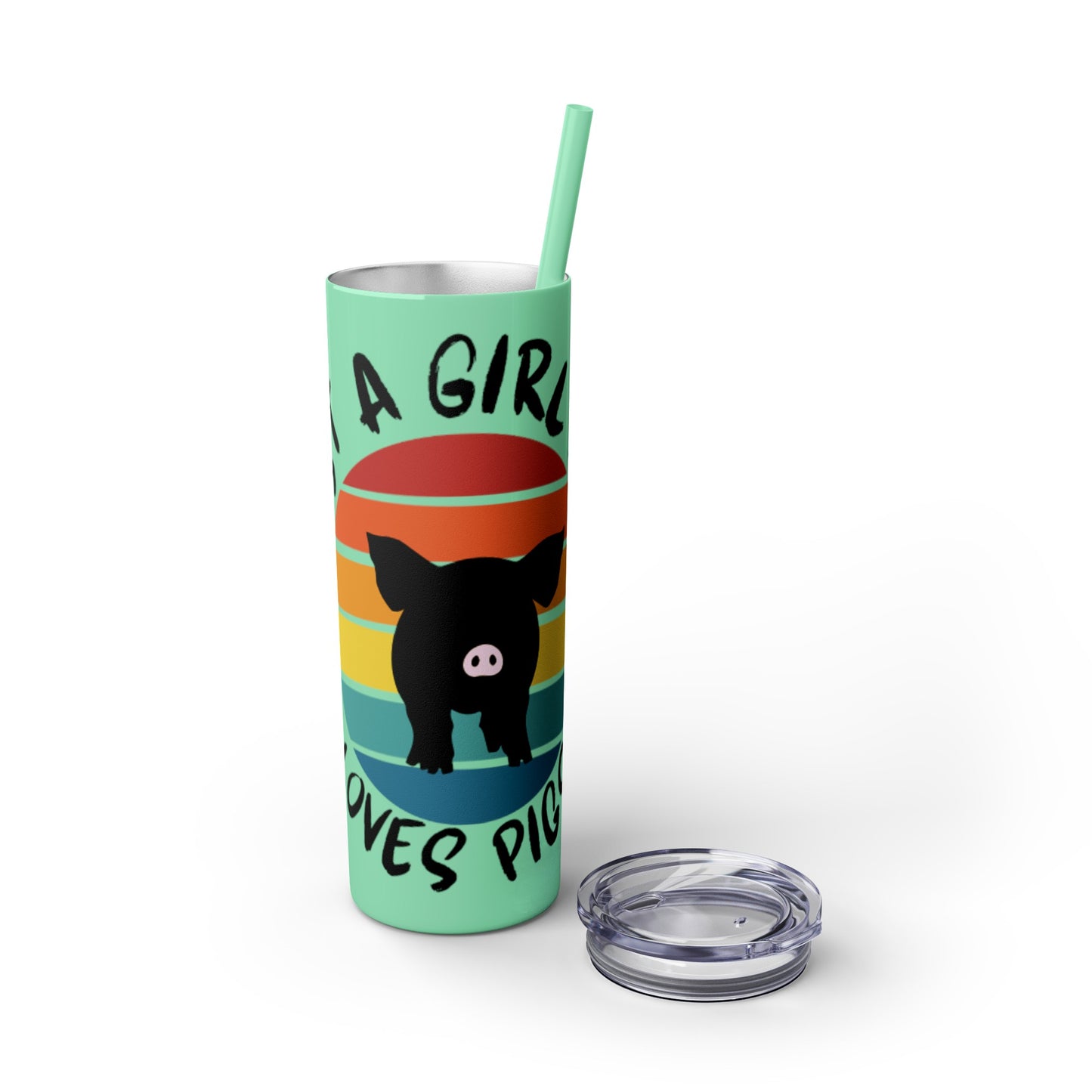 Just a Girl who loves Pigs! Skinny Tumbler with Straw, 20oz