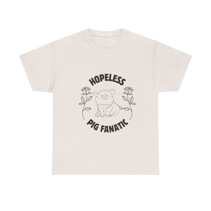 Hopeless Pig Fanatic Unisex Heavy Cotton Tee