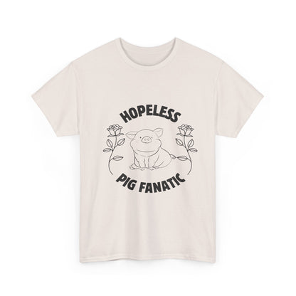 Hopeless Pig Fanatic Unisex Heavy Cotton Tee