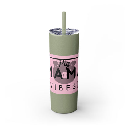 Pig Mama Vibes Skinny Tumbler with Straw, 20oz