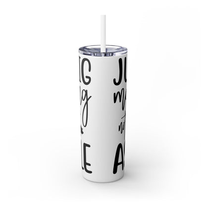 Just a pig mom Skinny Tumbler with Straw, 20oz