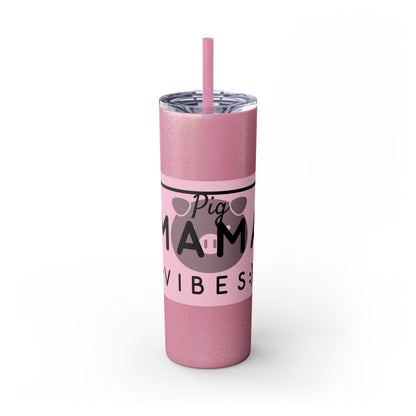 Pig Mama Vibes Skinny Tumbler with Straw, 20oz