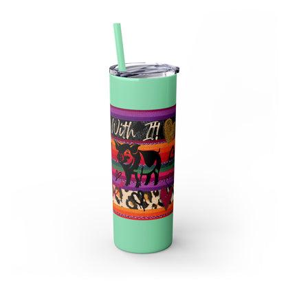 Serape "Getting Piggy With it!" Skinny Tumbler with Straw, 20oz