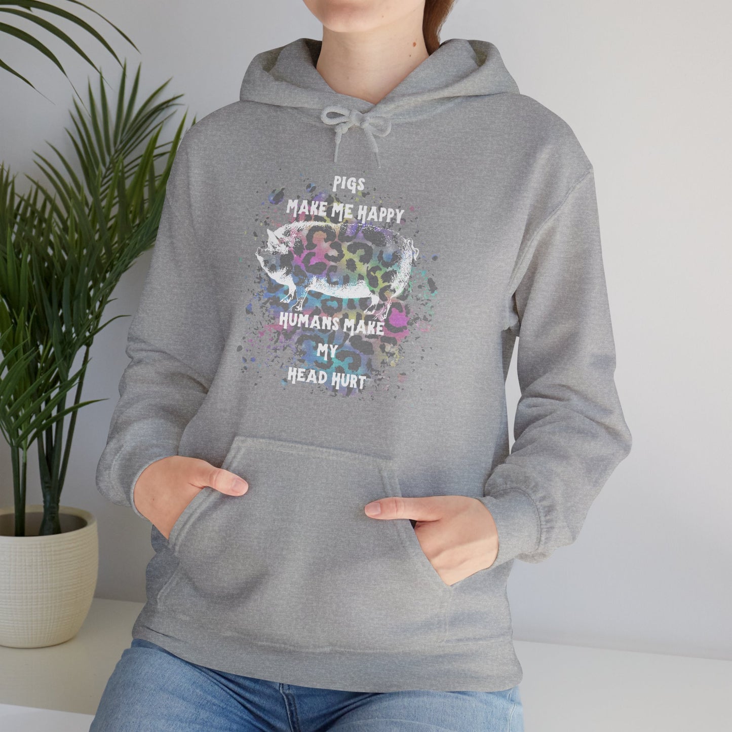 Pigs make me happy Hooded Sweatshirt