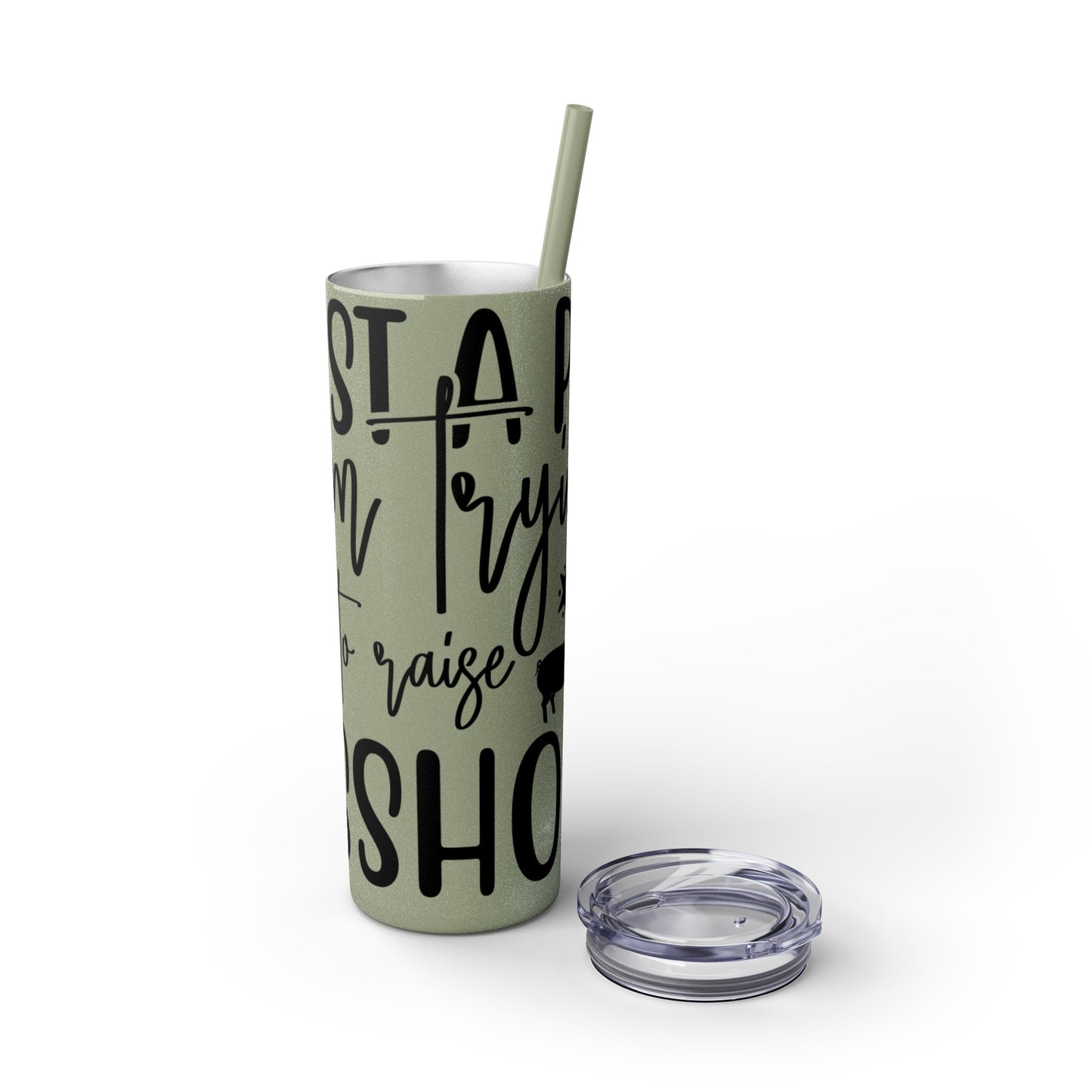 "Just a Pig mom trying not to raise an A*Hole " Skinny Tumbler with Straw, 20oz