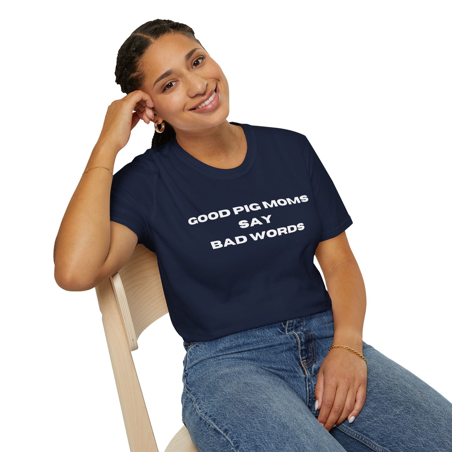 Good Pig Moms Say Bad Words Softstyle T-Shirt