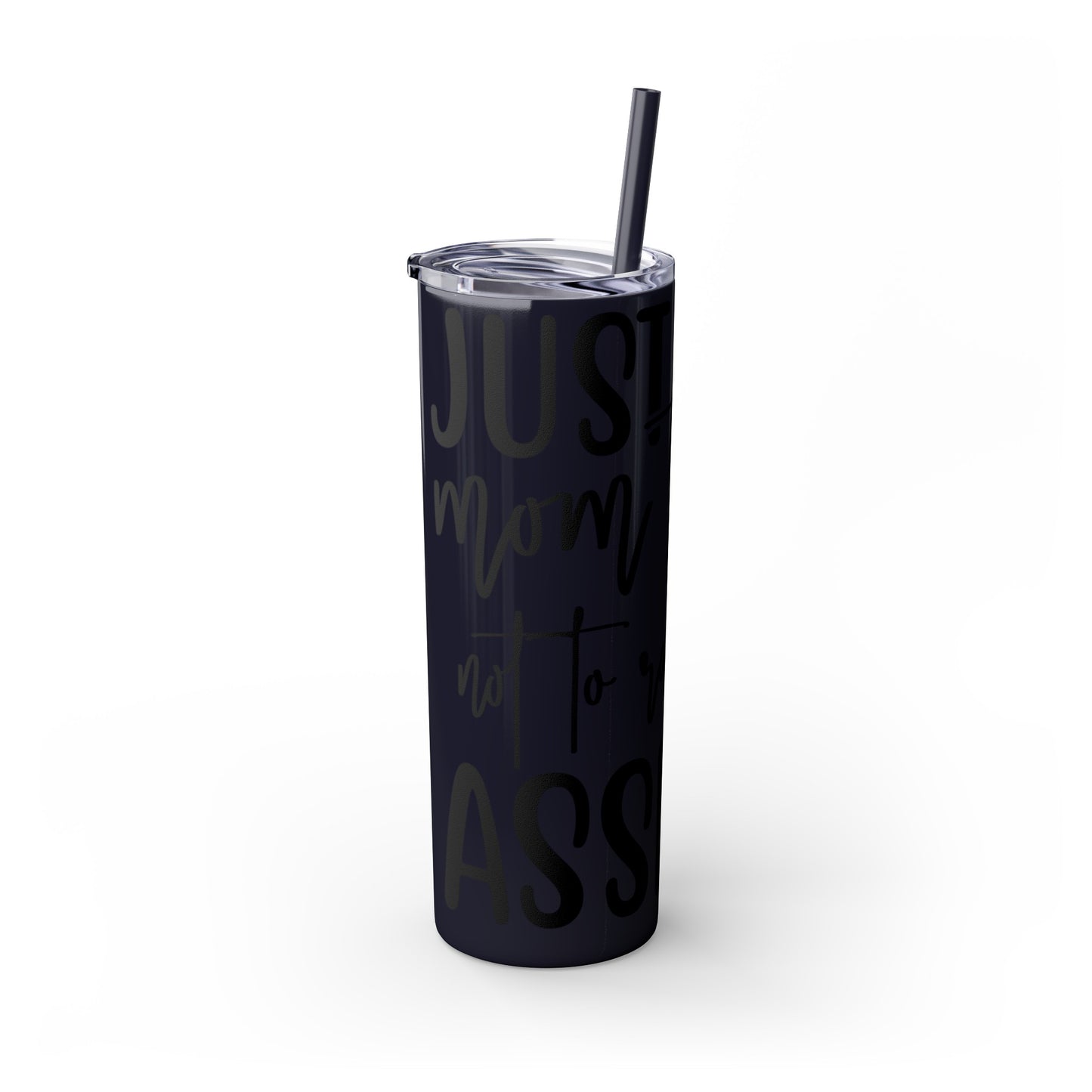 "Just a Pig mom trying not to raise an A*Hole " Skinny Tumbler with Straw, 20oz