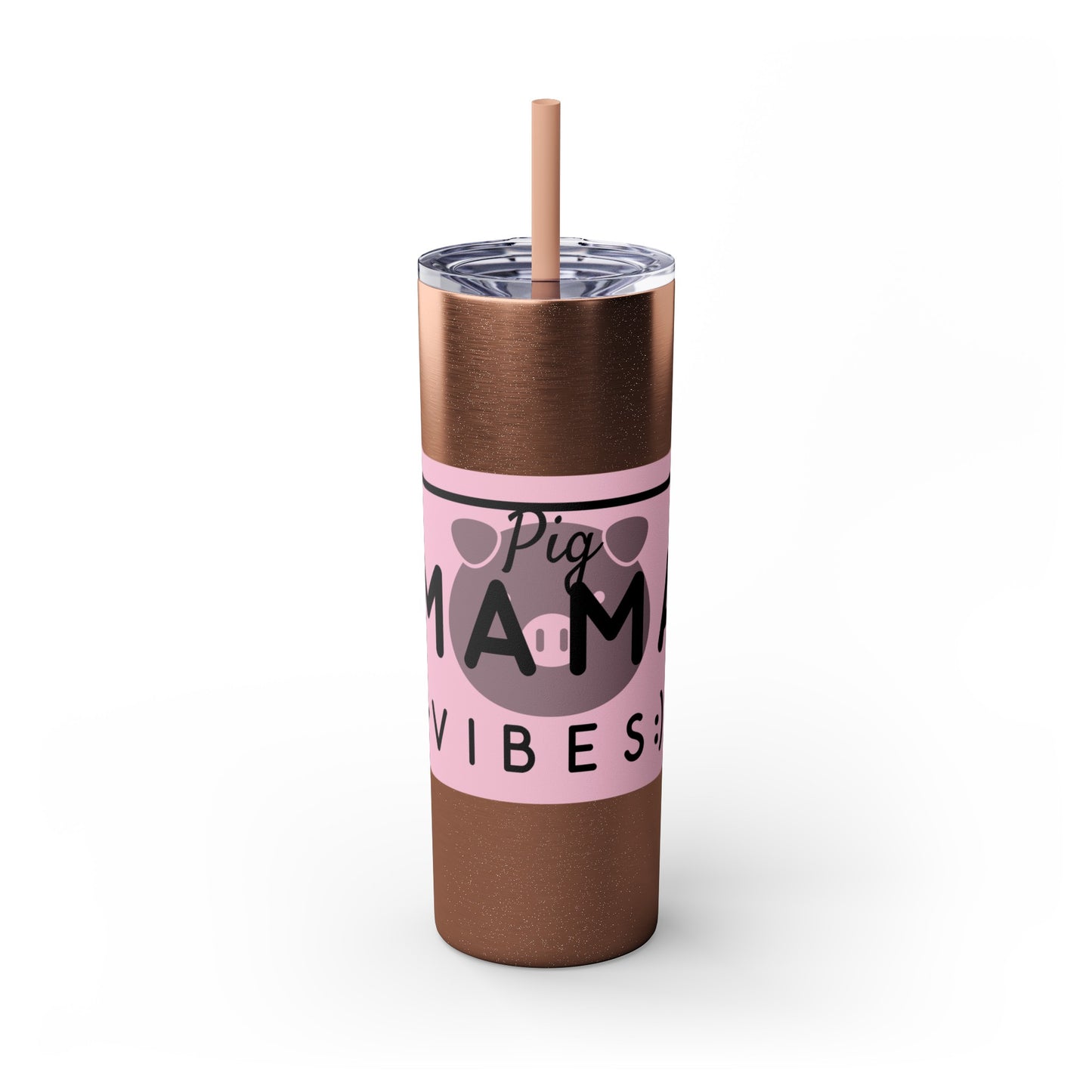 Pig Mama Vibes Skinny Tumbler with Straw, 20oz