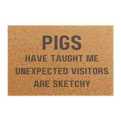 Pigs have taught me Doormat