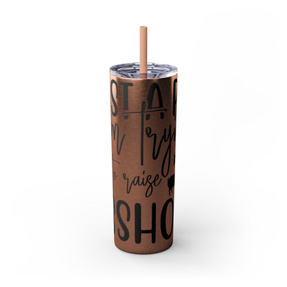 "Just a Pig mom trying not to raise an A*Hole " Skinny Tumbler with Straw, 20oz