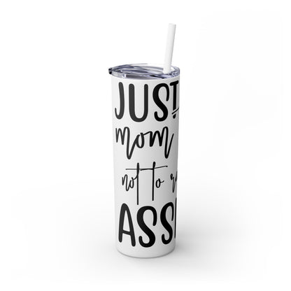 Just a pig mom Skinny Tumbler with Straw, 20oz