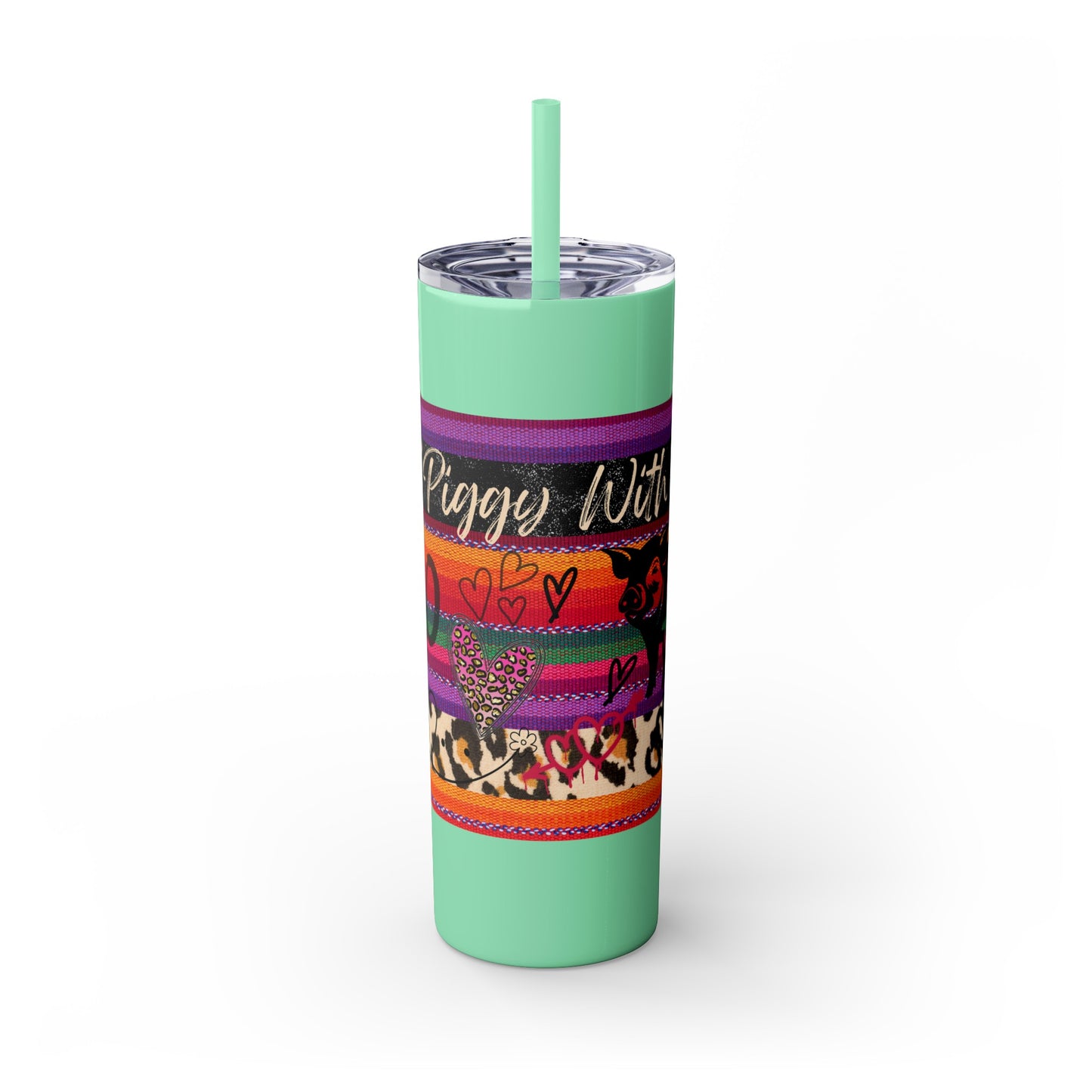 Serape "Getting Piggy With it!" Skinny Tumbler with Straw, 20oz