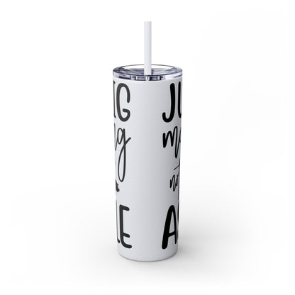 "Just a Pig mom trying not to raise an A*Hole " Skinny Tumbler with Straw, 20oz