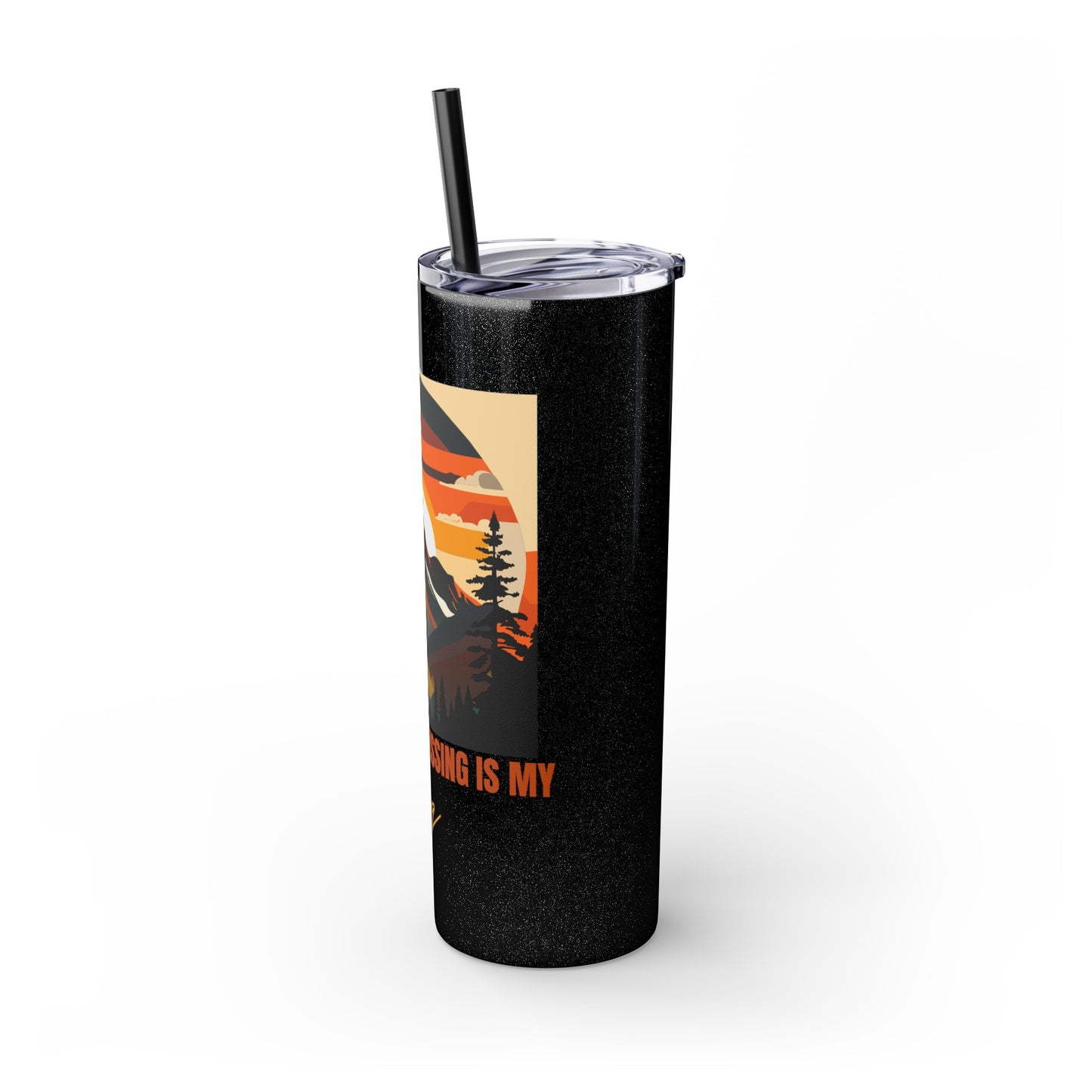 Mountain View "The only thing missing is my pig "Skinny Tumbler with Straw, 20oz