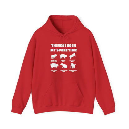 Things I do In My Spare Time Hooded Sweatshirt