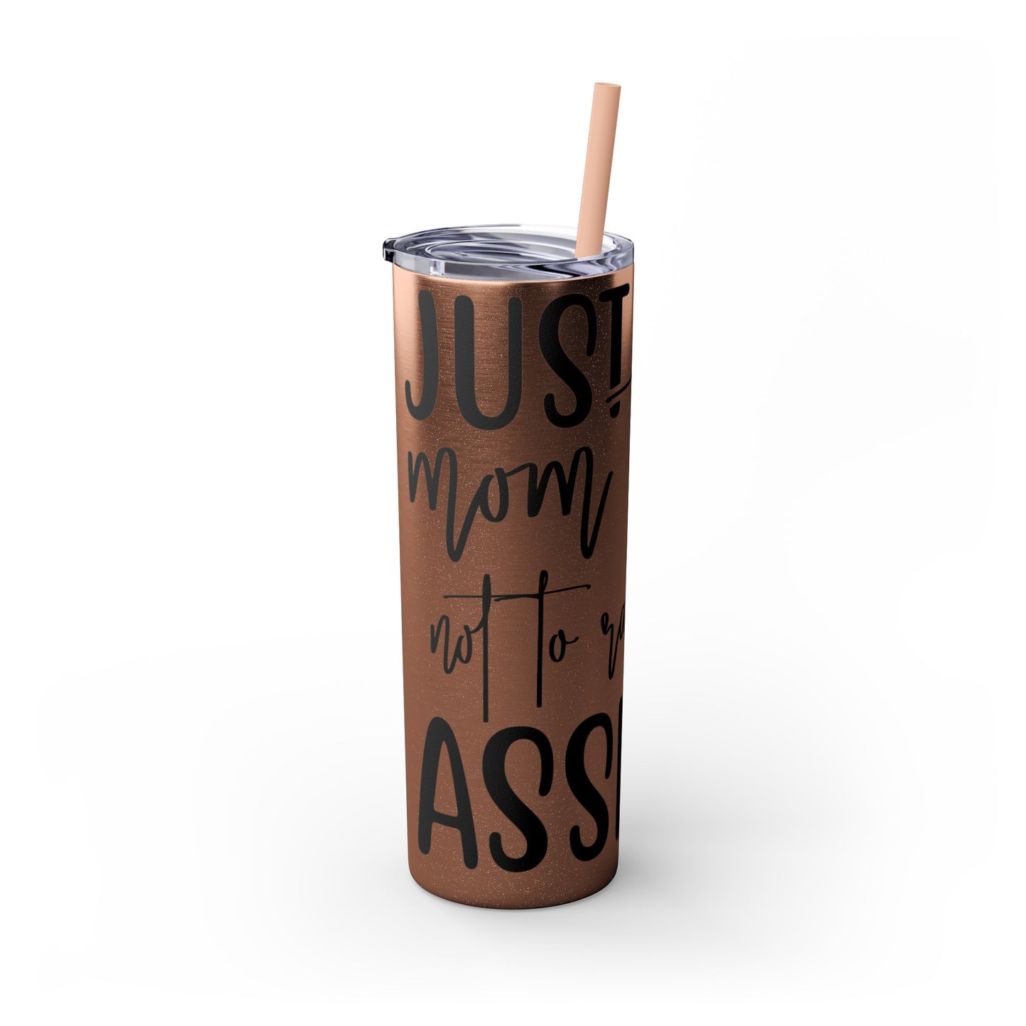 "Just a Pig mom trying not to raise an A*Hole " Skinny Tumbler with Straw, 20oz