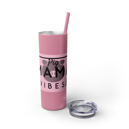 Pig Mama Vibes Skinny Tumbler with Straw, 20oz