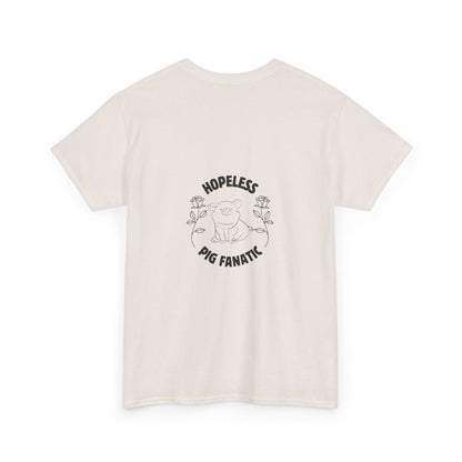 Hopeless Pig Fanatic Unisex Heavy Cotton Tee