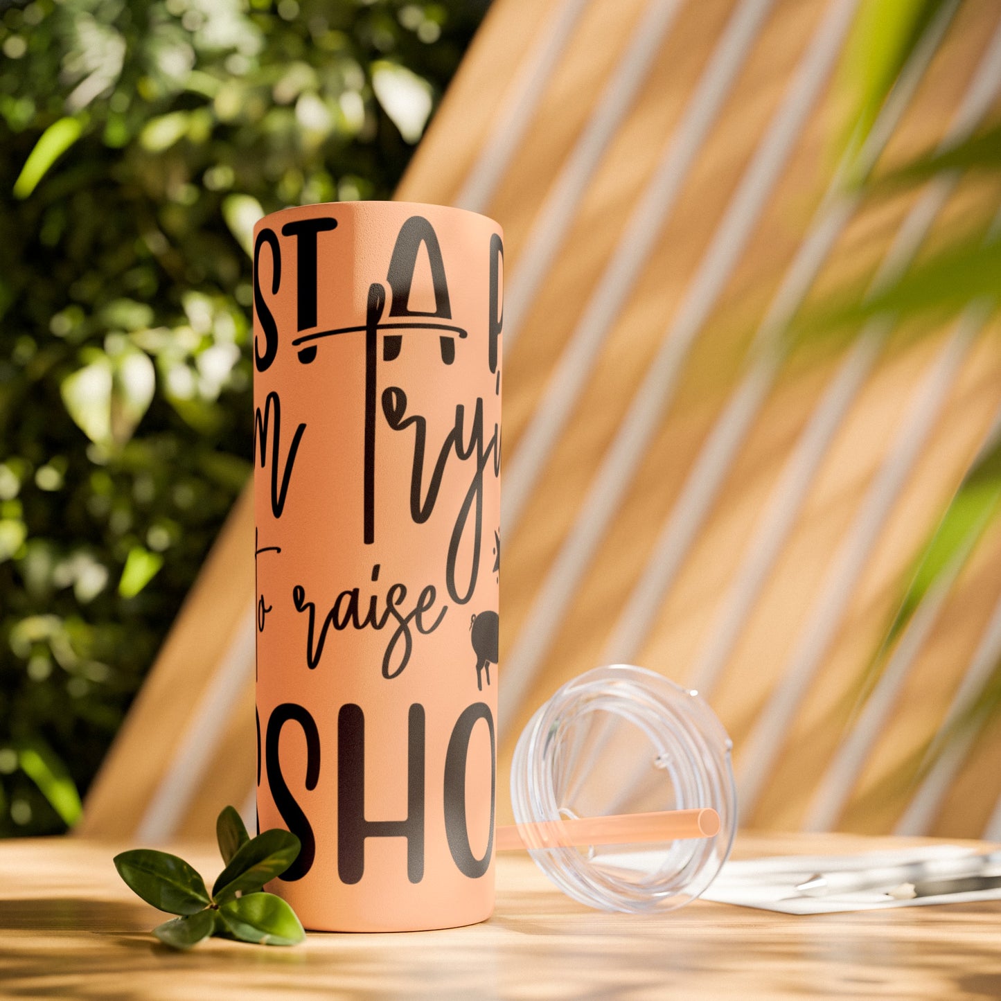 "Just a Pig mom trying not to raise an A*Hole " Skinny Tumbler with Straw, 20oz