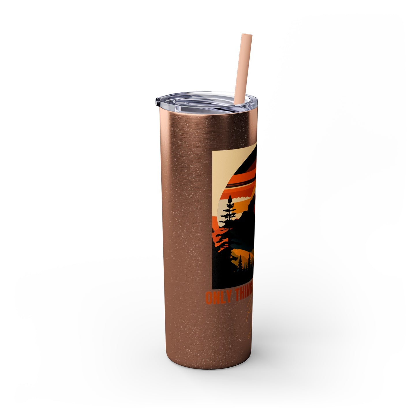 Mountain View "The only thing missing is my pig "Skinny Tumbler with Straw, 20oz