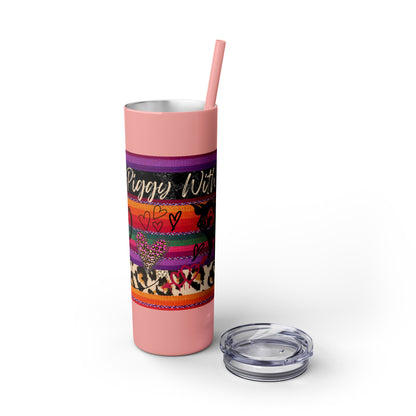 Serape "Getting Piggy With it!" Skinny Tumbler with Straw, 20oz