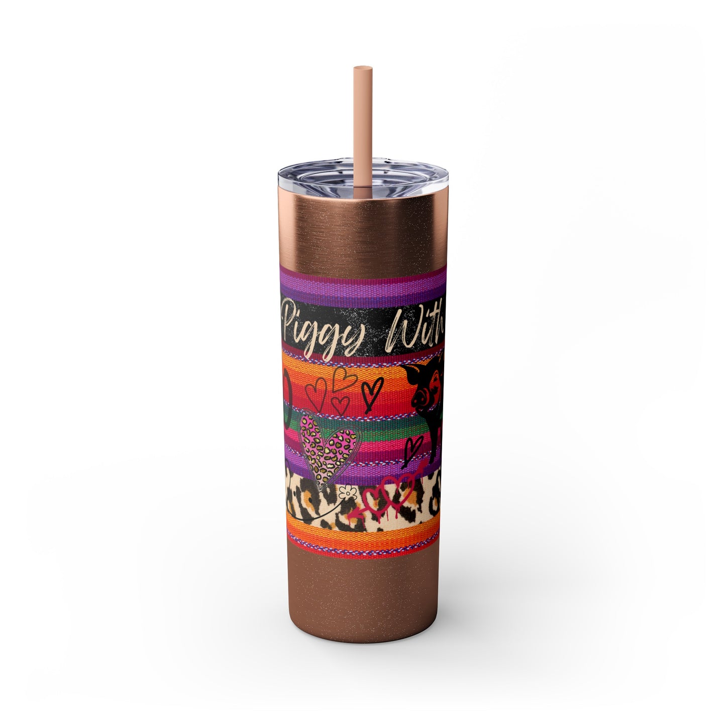 Serape "Getting Piggy With it!" Skinny Tumbler with Straw, 20oz