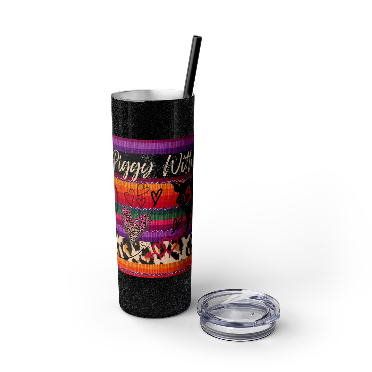 Serape "Getting Piggy With it!" Skinny Tumbler with Straw, 20oz