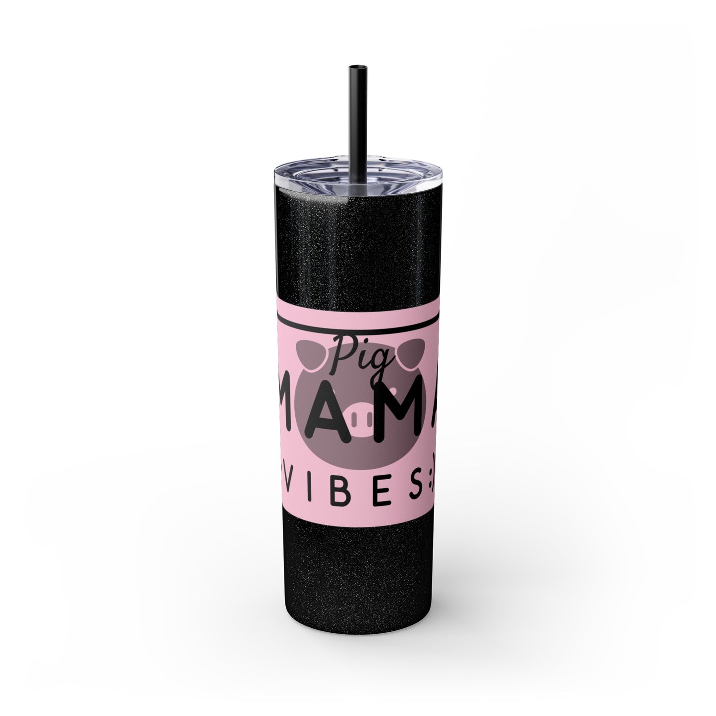 Pig Mama Vibes Skinny Tumbler with Straw, 20oz