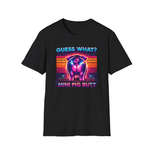 T-Shirt — "Guess What? Mini Pig Butt" Retro Neon Graphic Tee