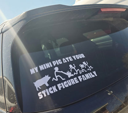 My Mini Pig Ate your Stick Figure Family Decal