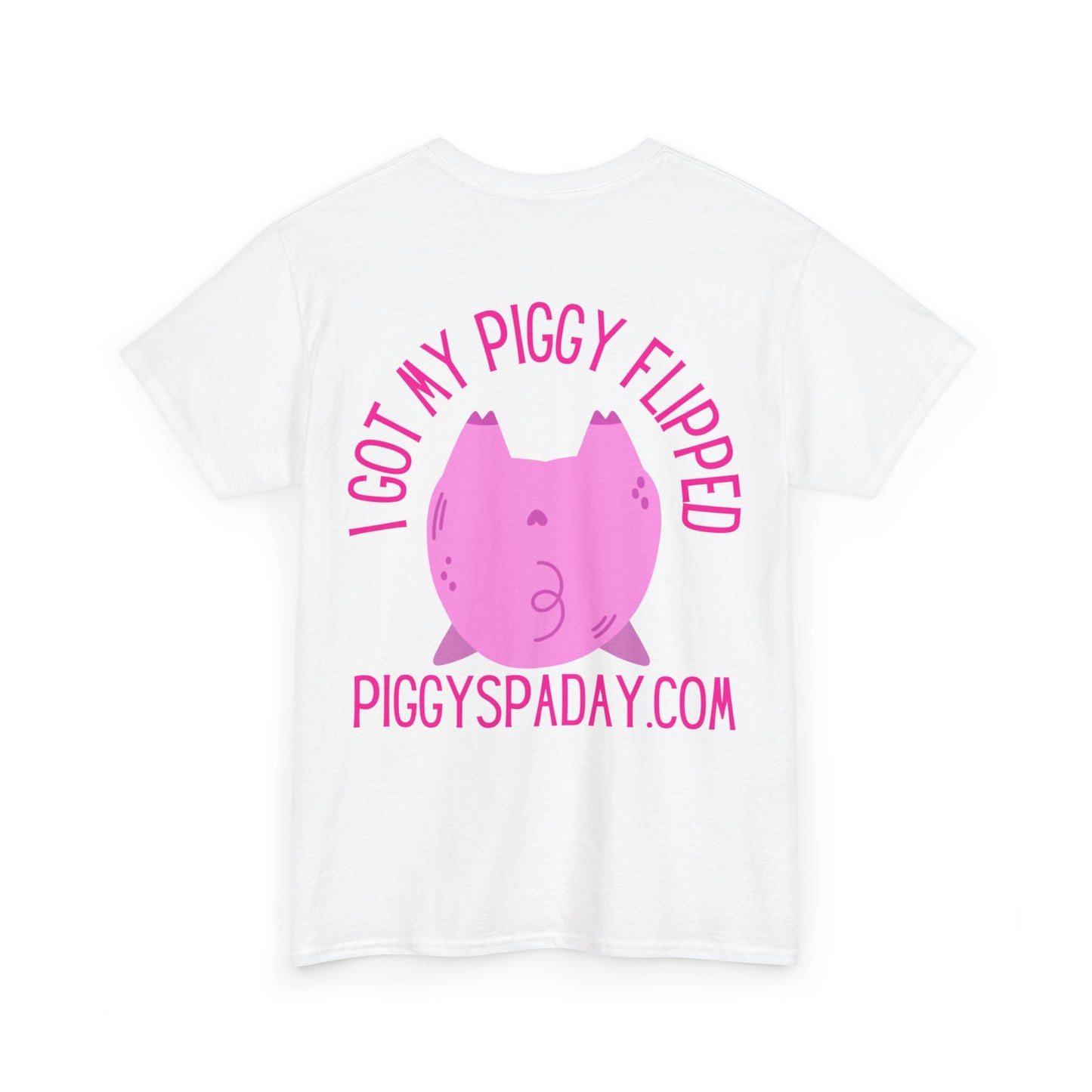 I got my piggy flipped! Unisex Heavy Cotton Tee