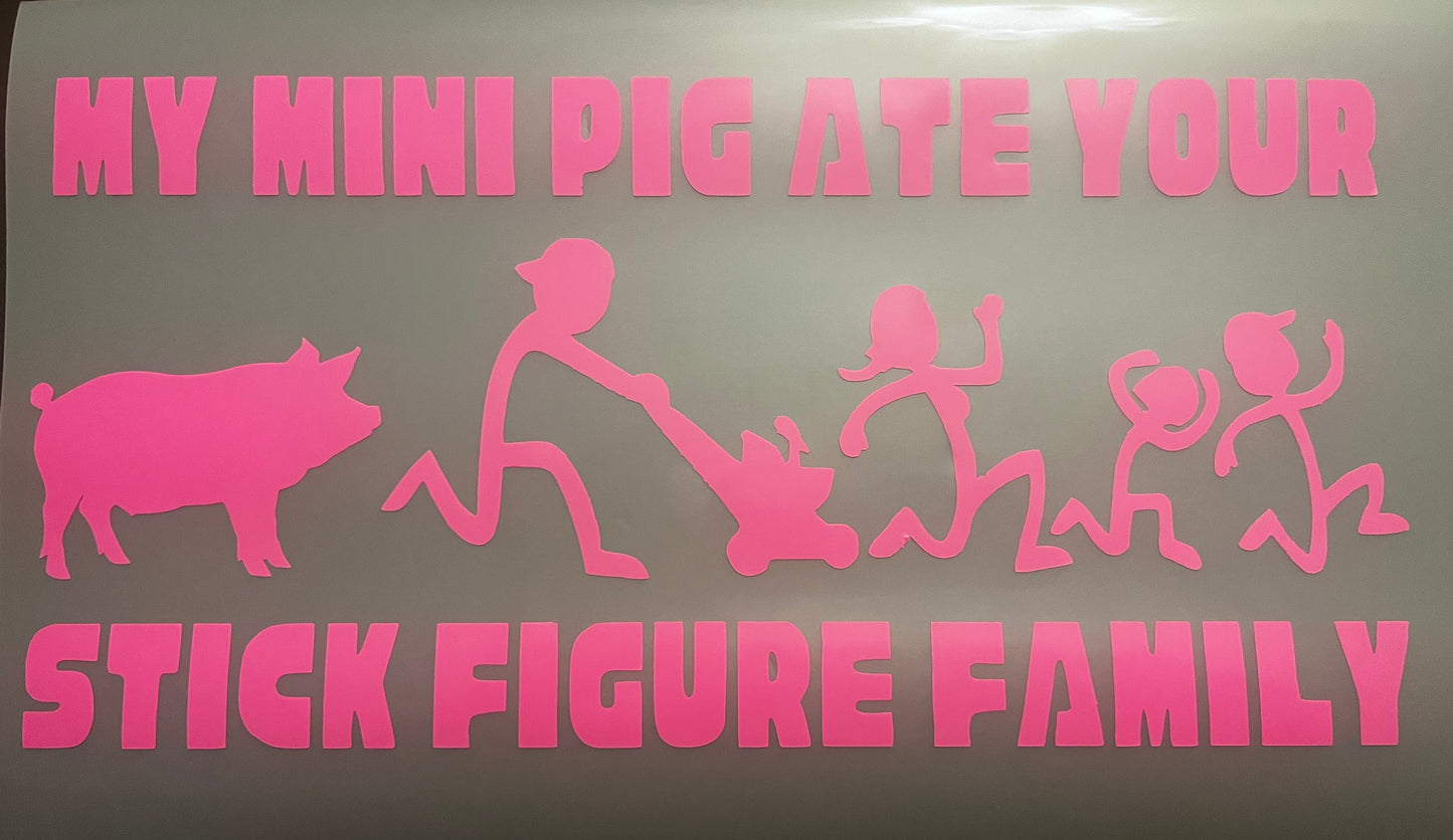 My Mini Pig Ate your Stick Figure Family Decal