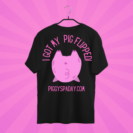 Get your pigged flipped! T-shirt or Hoodie