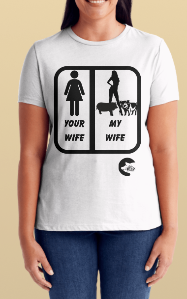 My Wife Your Wife T-shirt or Hoodie